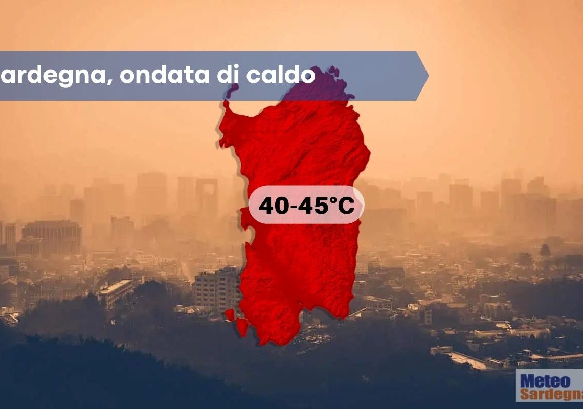 Meteo Sardegna Raffica Di Ondate Di Calore Dal Sahara Picchi Di 45